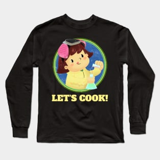 Lets Cook Long Sleeve T-Shirt